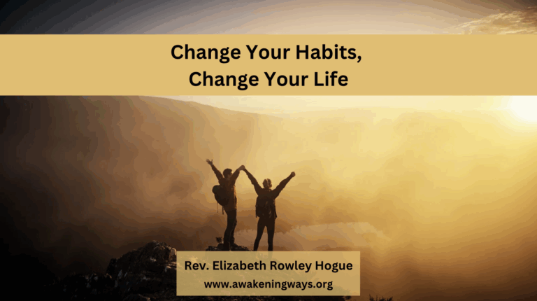 Change Your Habits, Change Your Life